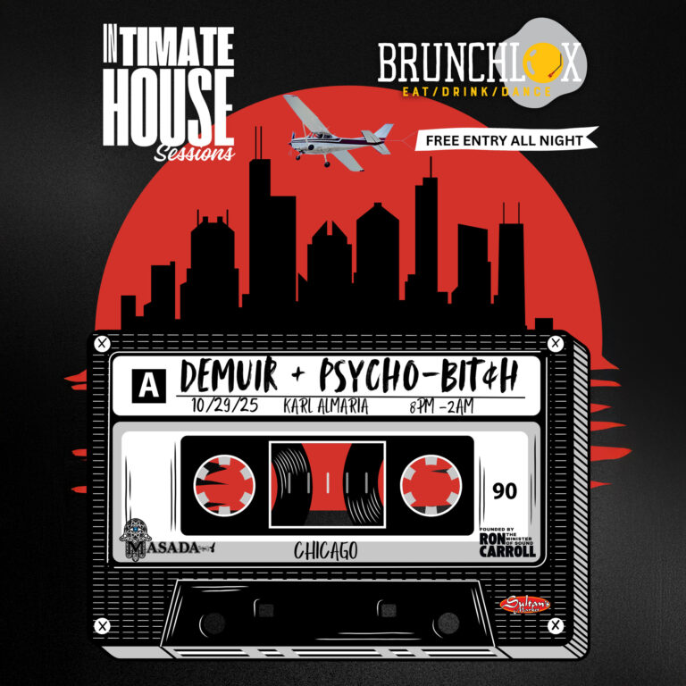 Brunchlok presents Intimate House Sessions at Masada Nightclub, music by DJs DEMUIR, PSYCHO-BITCH, KARL ALMARIA