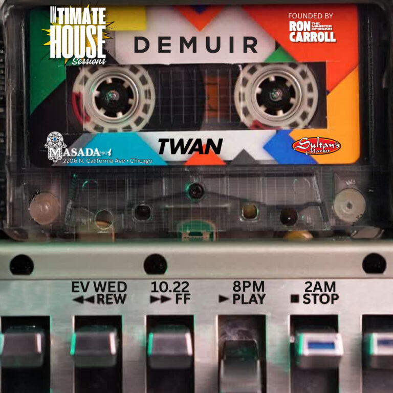 Masada nightclub Intimate House Sessions. wtih DJ's DEMUIR and TWAN October 22nd