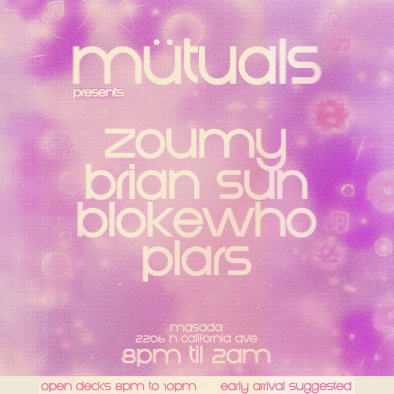 mütuals presents: ZOUMY | BRIAN SUN | BLOKEWHO | PLARS