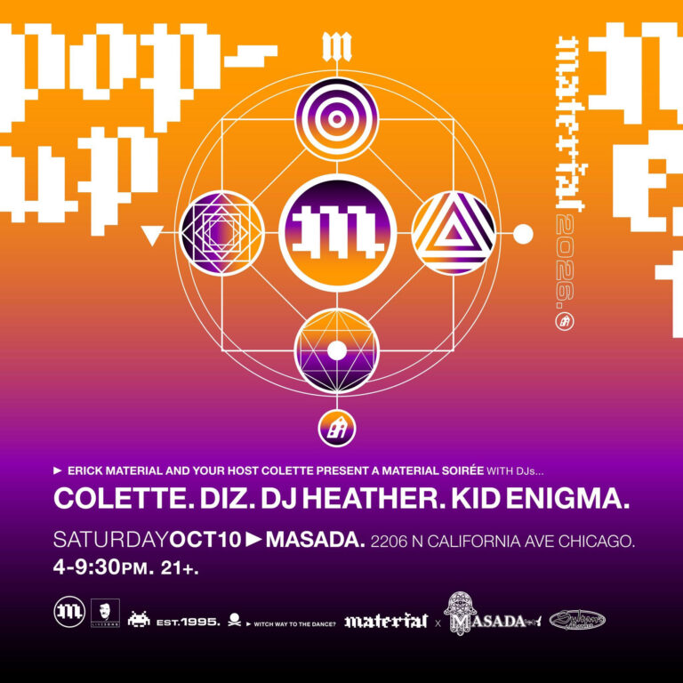 Material presents a daytime disco with Colette, Diz, DJ Heather and Kid Enigma at Masada.